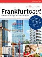 Frankfurtbaut - Sommer 2014, © Dezernat Planen und Bauen, Frankfurt am Main
