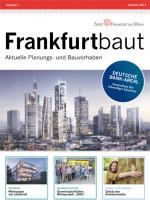 Frankfurtbaut - Sommer 2017, © Dezernat Planen und Wohnen, Frankfurt am Main
