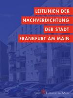Titelseite der Publikation LEITLINIEN DER NACHVERDICHTUNG, © Stadtplanungsamt Stadt Frankfurt am Main